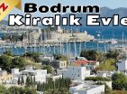 Bodrum’da Kiralık Günlük Haftalık Aylık Sezonluk UCUZ EV